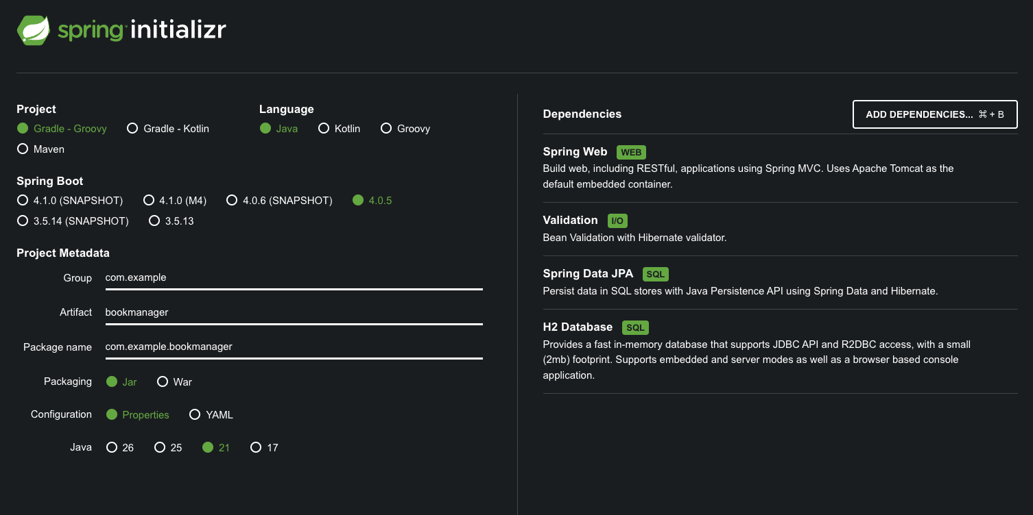 Spring Initializr で Project に Gradle - Groovy、Language に Java、Group に com.example、Artifact に bookmanager、Name に BookManager、Package name に com.example.bookmanager、Dependencies に Spring Web、Validation、Spring Data JPA、H2 Database を選択した画面。